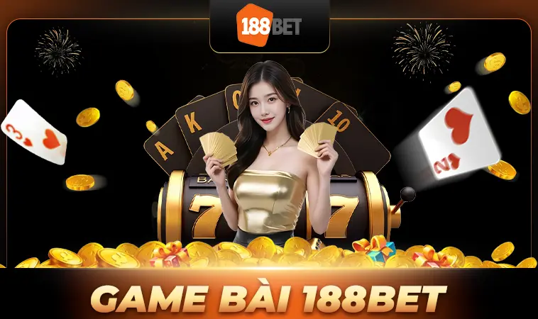 188Bet - Nhà Cái 188 Bet - Website Cá Cược Số 1 Thế Giới Dành Cho Người Chơi 31 Trải nghiệm chơi game bài cực đã cùng dealer người thật xinh đẹp